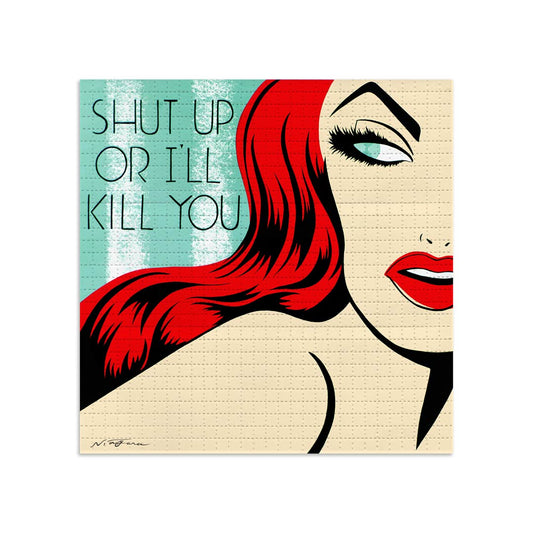 Shut Up Or I'll Kill You - Red