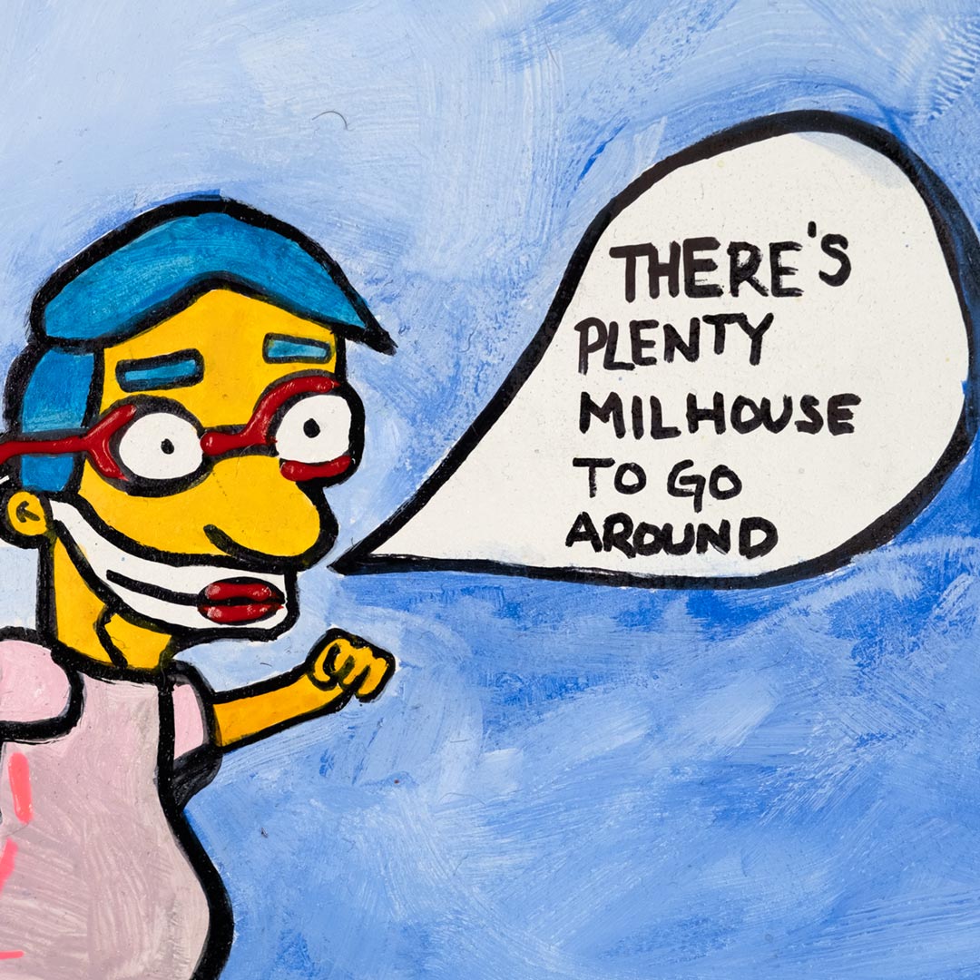 Exhibit of Milhouse