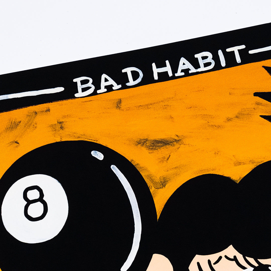 Bad Habit - Limited Edition Print