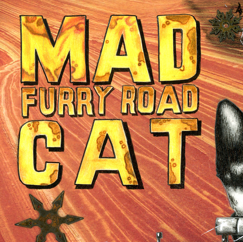 Mad Cat: Furry Road